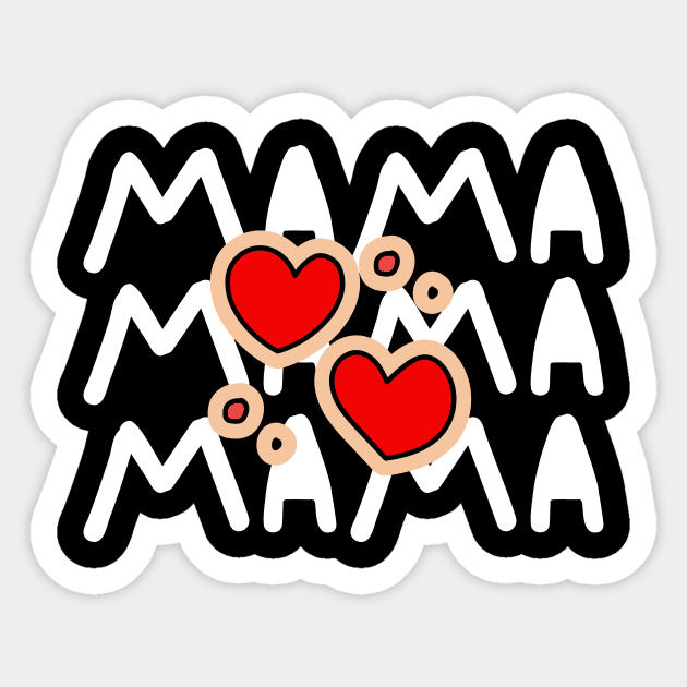 MAMA MAMA MAMA Sticker by Suddenly Mood